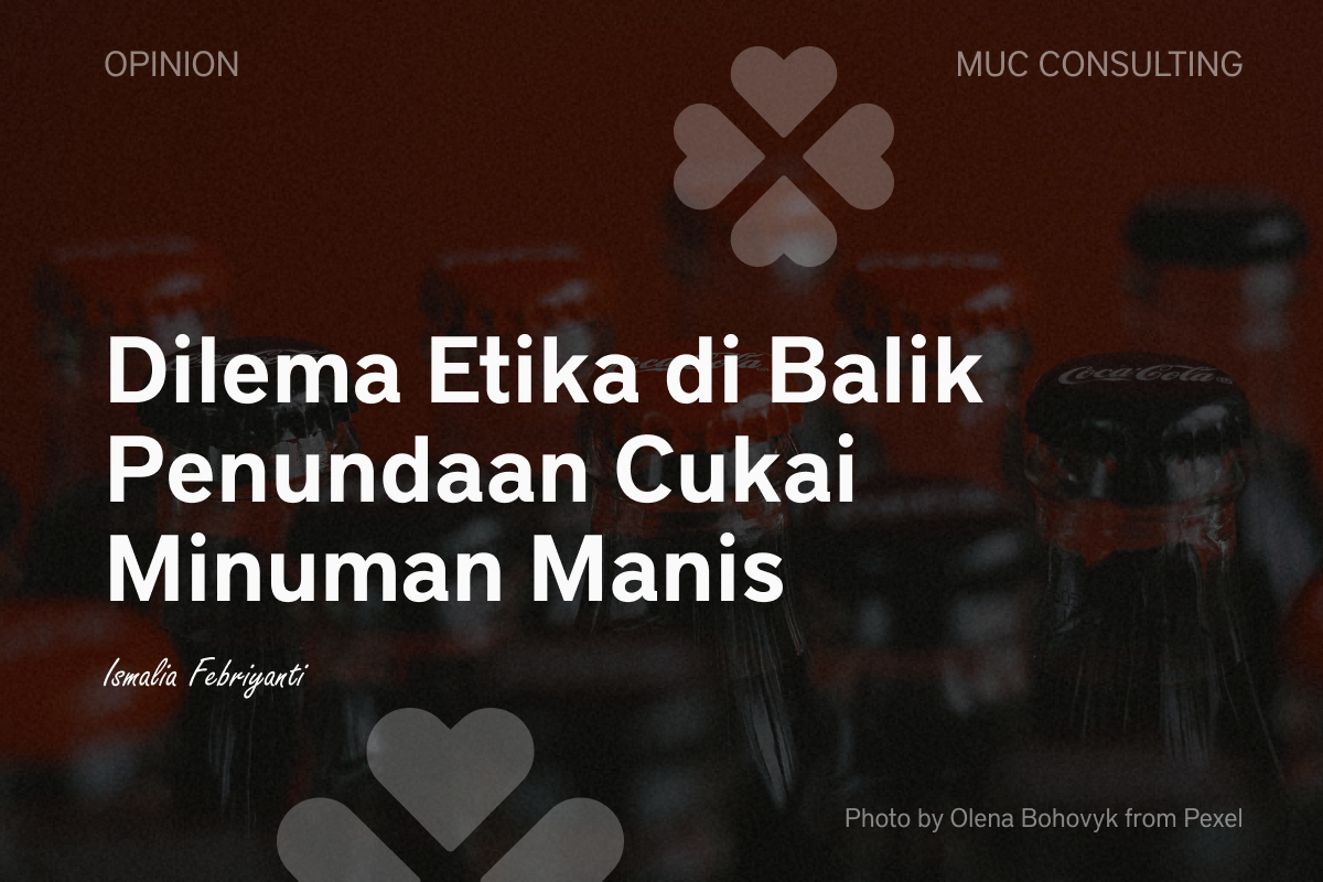 Dilema Etika di Balik Penundaan Cukai Minuman Manis
